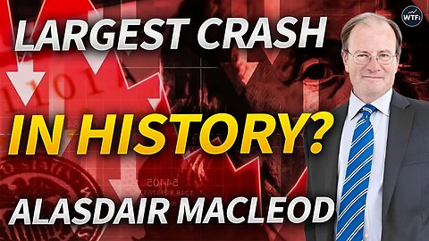 The Biggest Credit Bubble in History with Alasdair Macleod