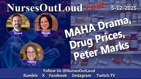 5-12-2025 MAHA Drama, Drug Prices, Peter Marks