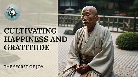 How to Cultivate True Happiness and Gratitude (Ancient Taoist Philosophy for a Fulfilling Life)