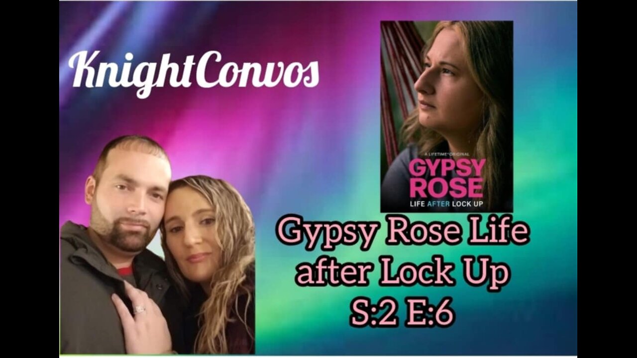 GYPSY ROSE LIFE AFTER LOCK UP S:2 E:6