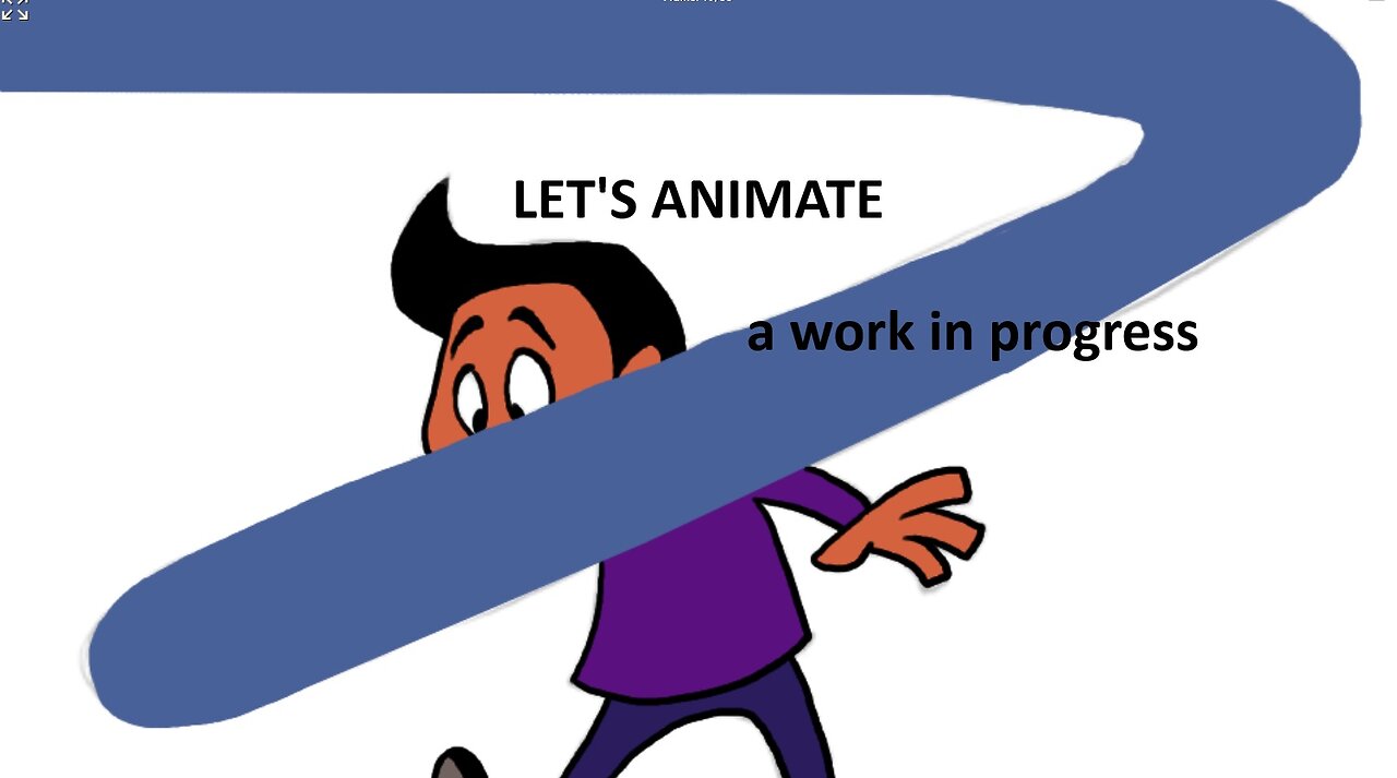 LET'S ANIMATE a work in progress
