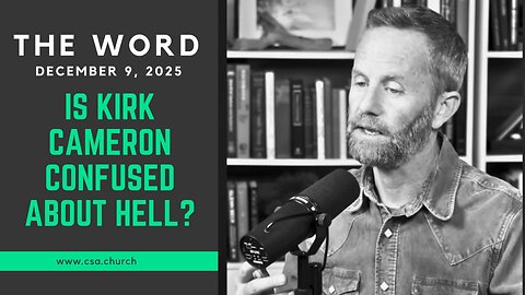 Is Kirk Cameron Confused About Hell?