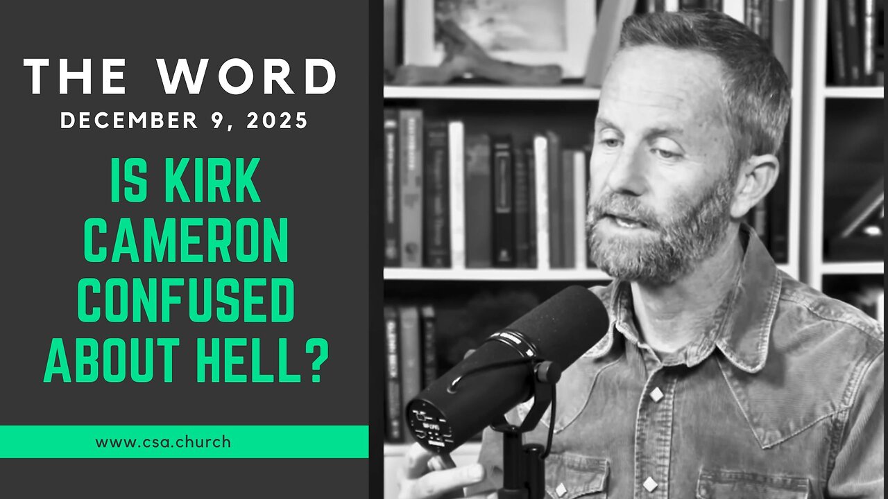 Is Kirk Cameron Confused About Hell?