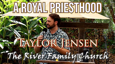 Taylor Jensen, August 17, 2025 "A Kingdom of Priests"