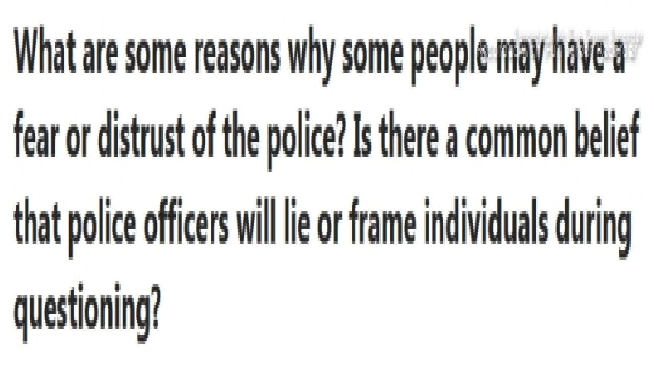 ARTICLE ONLY BELOW - QUORA>WHAT ARE SOME REASONS WHY SOME PEOPLE MAY HAVE A FEAR OR DISTRUST OF THE POLICE - 10 mins.