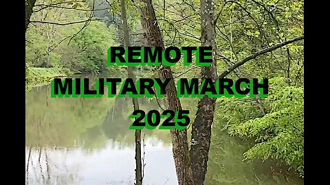 REMOTE MILITARY MARCH 2025