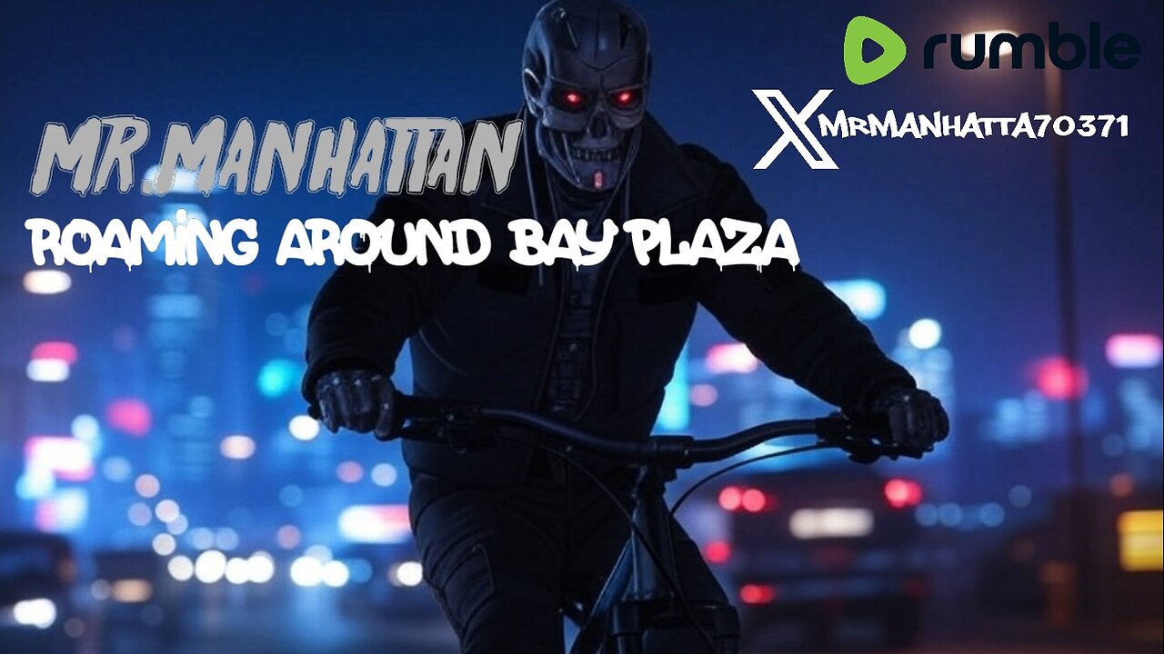 Mr.Manhattan Roaming Around Bay Plaza