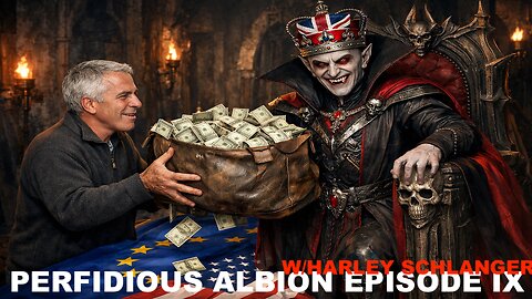 PERFIDIOUS ALBION EPISODE IX - EPSTEIN'S PURPOSE - THE CITY OF LONDON'S STRATEGIC FINANCIAL ASSET