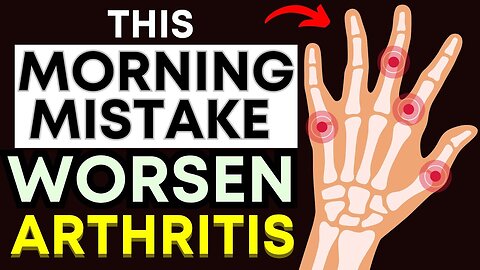 Dodge These Three AM Blunders to Slash Arthritis Discomfort Quickly! AT05