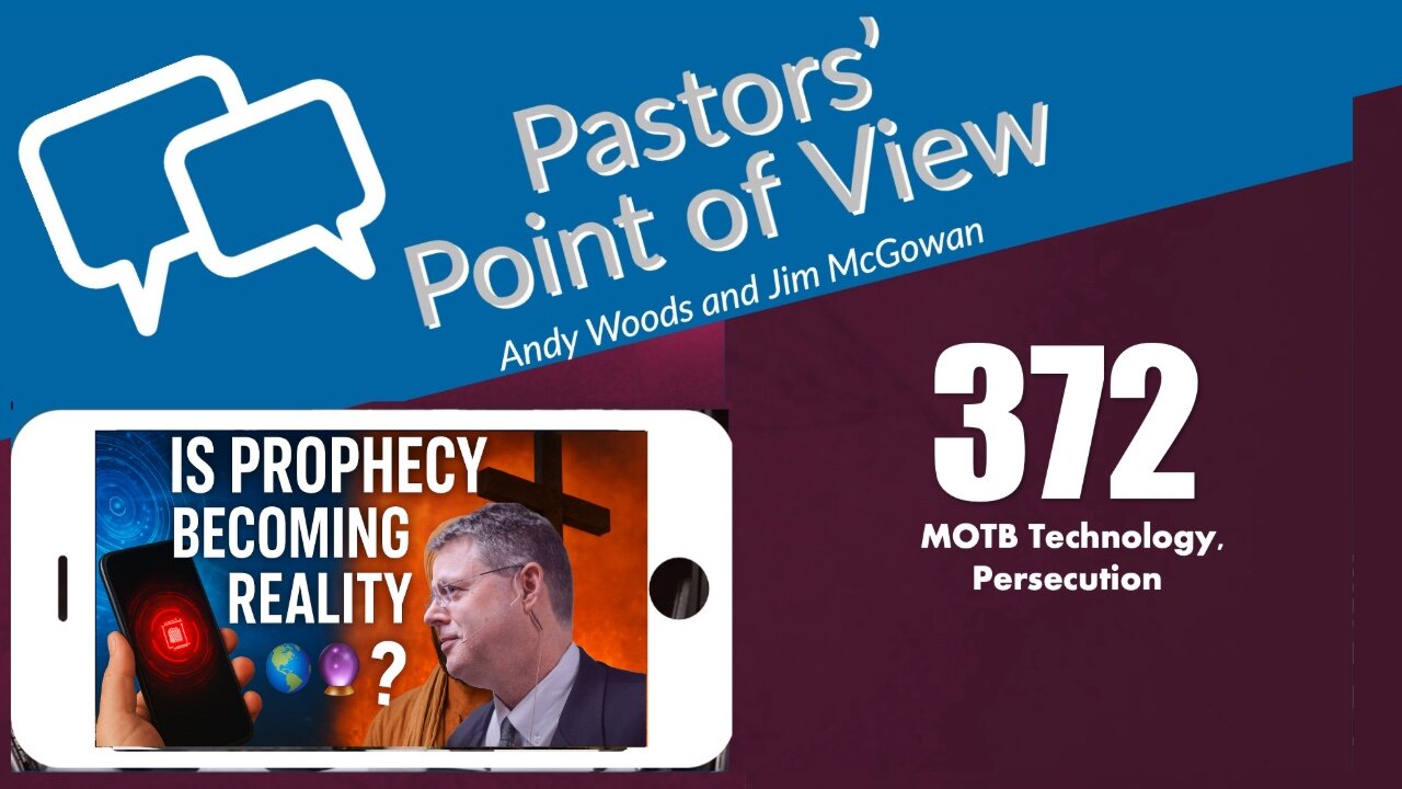 Pastors’ Point of View (PPOV) no. 372 - Prophecy update. Dr. Andy Woods. September 05, 2025