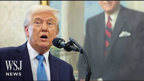 President Trump Says Tariffs With China Will Come Down Substantially | WSJ News