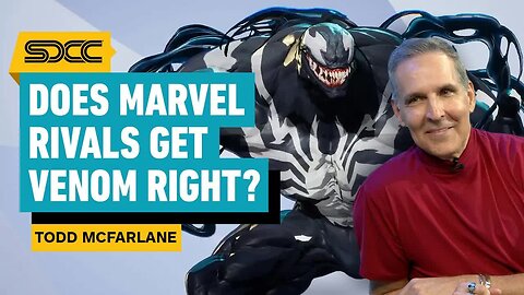 Does Marvel Rivals’ Venom Get Creator Todd McFarlane’s Approval_ _ Comic Con 2024