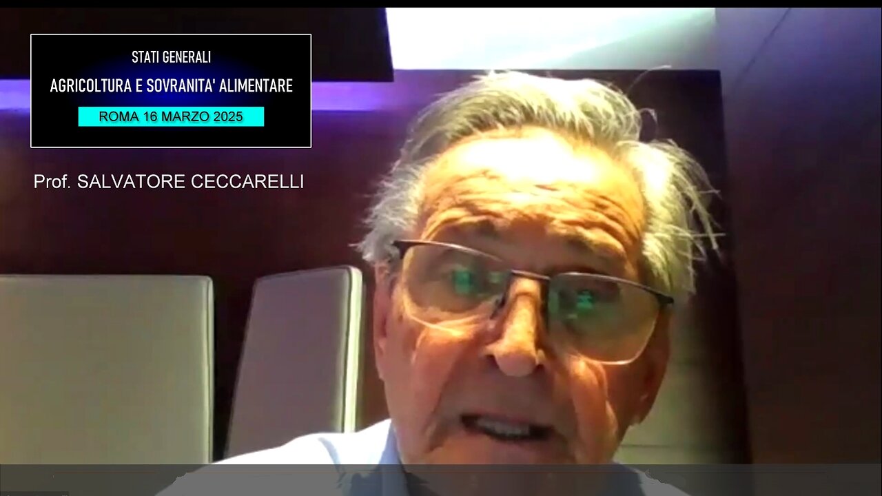 Conferenza Agricoltura e Sovranità alimentare: intervento del prof. Salvatore Ceccarelli