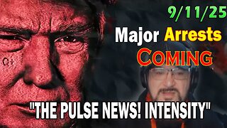 Major Decode HUGE Intel Sep 11: "Major Arrests Coming: THE PULSE NEWS! INTENSITY"