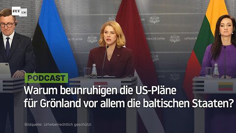 Warum beunruhigen die US-Pläne für Grönland vor allem die baltischen Staaten?