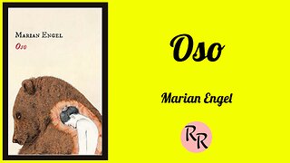 Oso - Marian Engel - Audiolibro Completo con Voz Humana