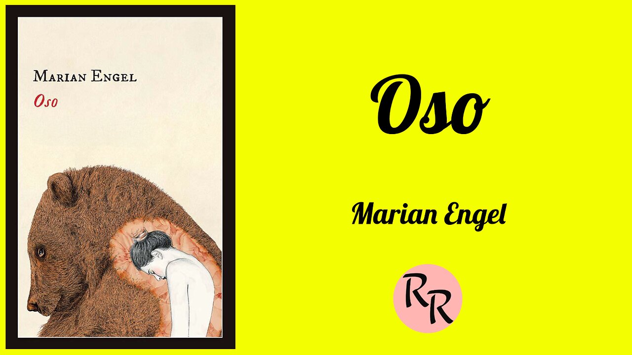 Oso - Marian Engel - Audiolibro Completo con Voz Humana
