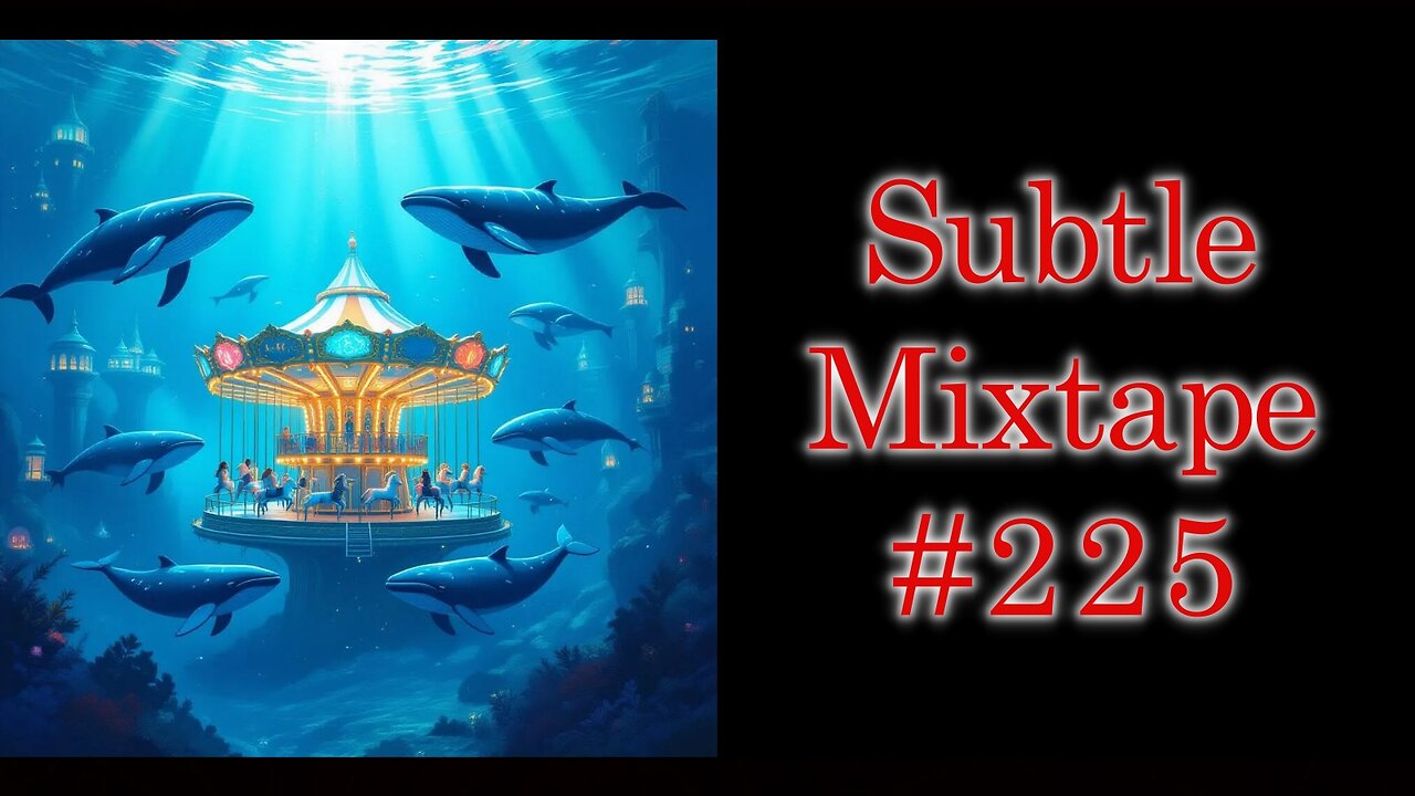 Subtle Mixtape 225 | A Heyoka Hieroglyphs Production