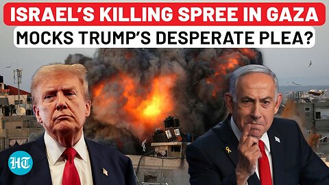 US Orders Netanyahu To Halt Gaza Rampage? Trump's Gaza Dreams Shatter As Israel’s Tanks Storm