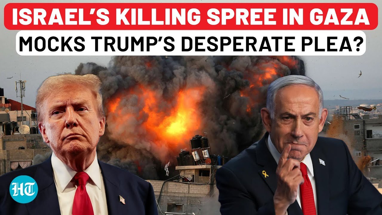 US Orders Netanyahu To Halt Gaza Rampage? Trump's Gaza Dreams Shatter As Israel’s Tanks Storm