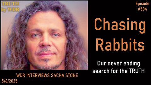 Chasing Rabbits - TRUTH by WDR - Ep. 504 - live and replay