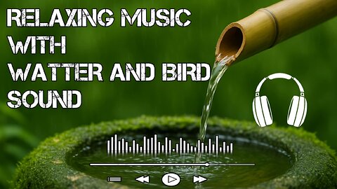 Peaceful Water Flow with Bird Sounds | Ultimate Relaxing Music for Mind & Soul 🌿🎶 #relaxingmusic