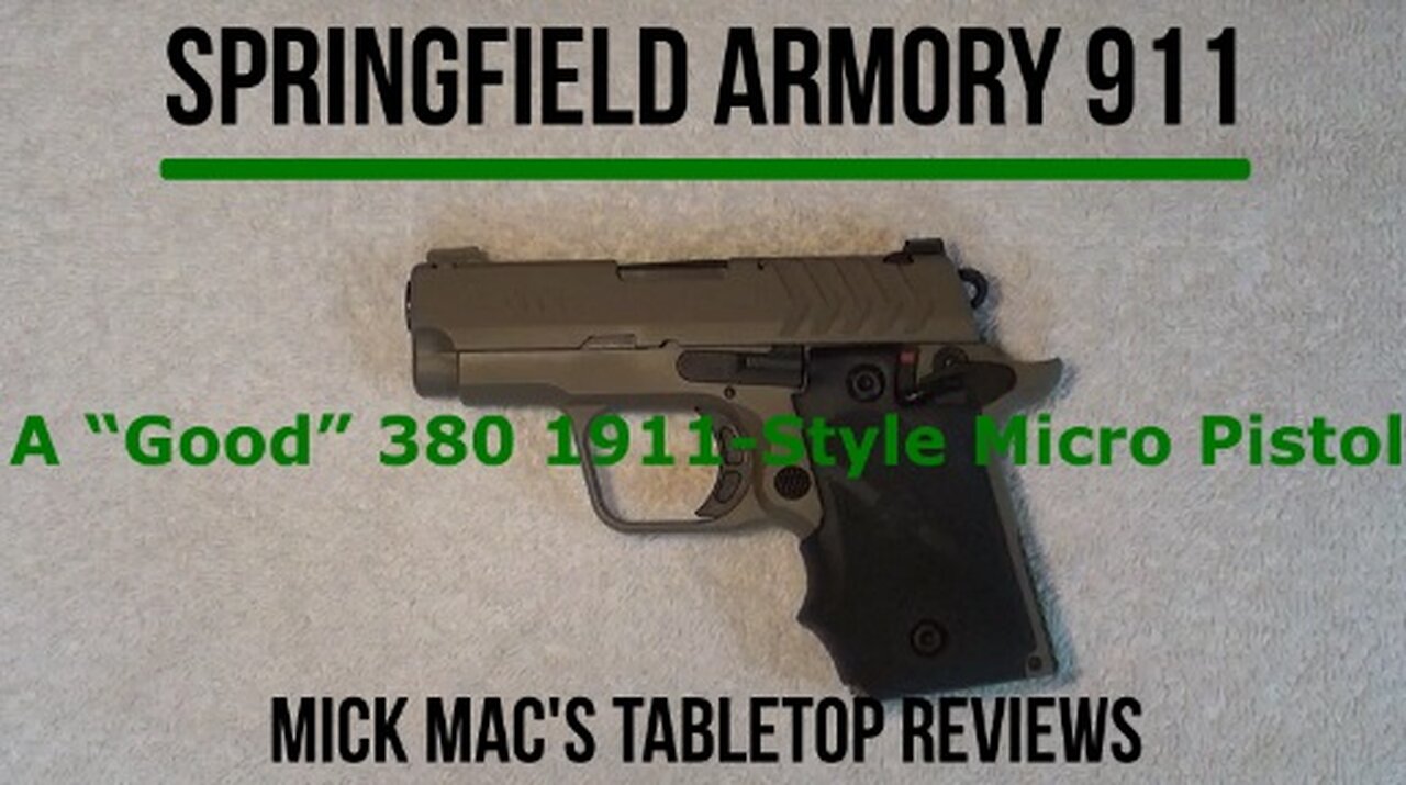 Springfield Armory 911 - 380 Micro Pocket PistolTabletop Review - Episode #202519