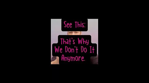 That’s Why We Dont Do It Anymore 😕