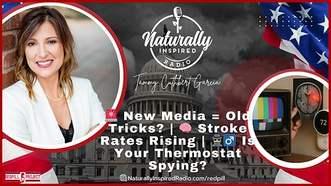 🚨 New Media = Old Tricks? | 🧠 Stroke Rates Rising | 🕵️‍♂️ Is Your Thermostat Spying?