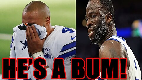 Warriors star Draymond Green UNLOADS on Cowboys QB Dak Prescott! CALLS HIM A BUM!