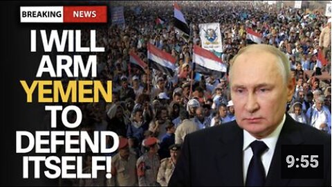 "Russia to Supply Weapons to Yemen in Response to 'Illegal Attacks', Causes Panic!"