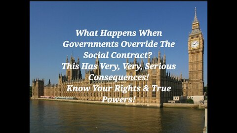 The Serious Ramifications For Overriding The Social Contract.