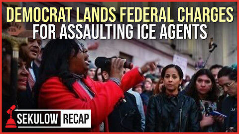 Democrat Lands Federal Charges for Assaulting ICE Agents