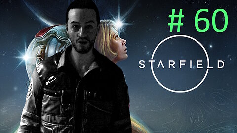 Secret Outpost // Let's Play Starfield BLIND # 60