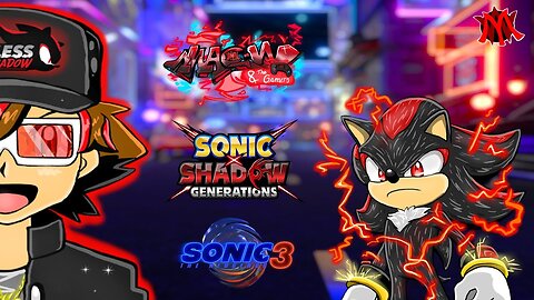 MOVIE SHADOW IS FINALLY HERE IN SONIC X SHADOW GENERATIONS!