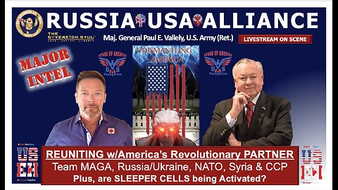 Maj. General Paul Vallely on Reuniting America with Russia, its Great Revolutionary Partner 4 Peace