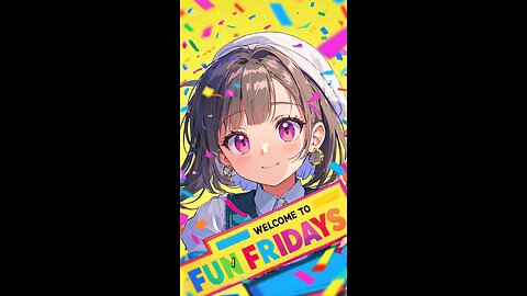 Fun Fridays
