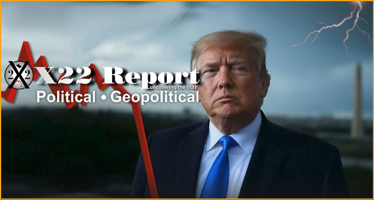 X22 Report 3/20/25: Trump Is Getting Even With The [DS].......