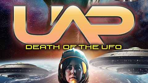 UAP: Death of the UFO (2024) documentary