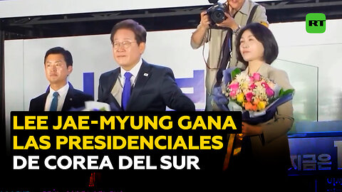 Lee Jae-myung se proclama ganador de las presidenciales de Corea del Sur