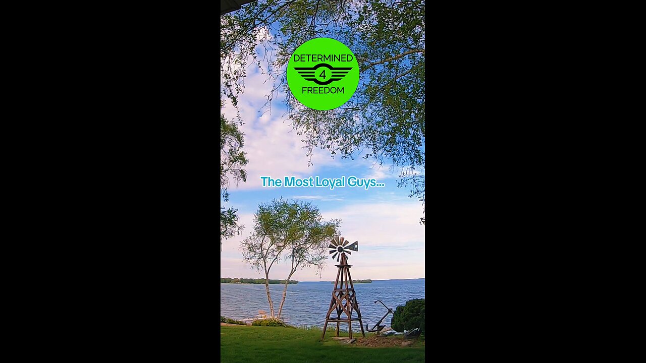 The Most Loyal Guys...