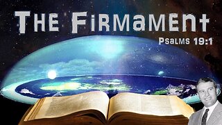 The Firmament and the Waters Above Flat Earth