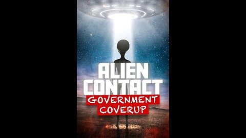Alien Contact: Government Coverup