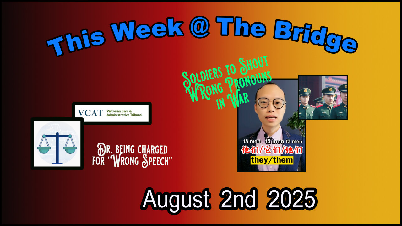 This Week At The Bridge Part 1 of 2 - Dr Charged with "Wrong Speech"