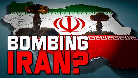 WILL IRAN BE BOMBED DUE TO THEIR NUCLEAR CAPABILITES?