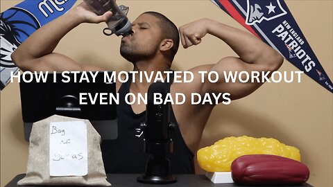 HOW I STAY MOTIVATED TO WORKOUT | EVEN ON BAD DAYS | CHANNELADRIANTV | DAILY & WORKOUT MOTIVATION