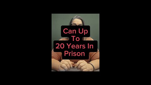 Can Up To 20 Years In Prison! 😭