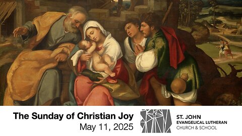 The Sunday of Christian Joy — May 11, 2025