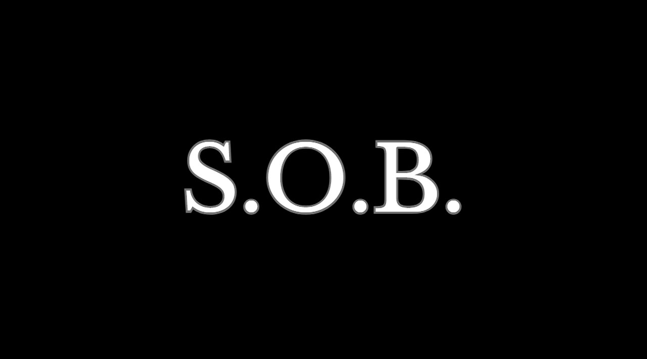S.O.B.