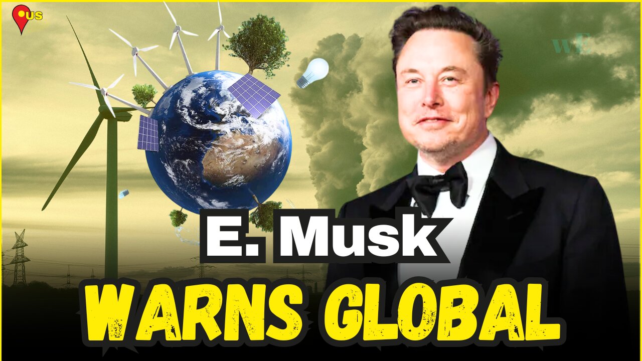 Elon Musk Warns of Global Energy Crisis Amid AI & EV Boom – Bold New Future Ahead - WorldEye